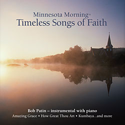 Minnesota Morning Timeless Songs of Faith